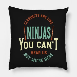 Funny Clarinet Sayings Clarinets Are Like Ninjas Pillow