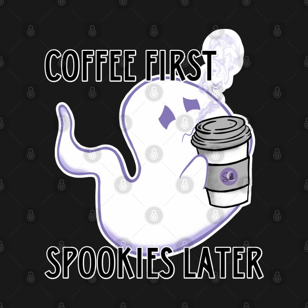 Coffee First, Spookies Later by ShadowCatCreationsCo