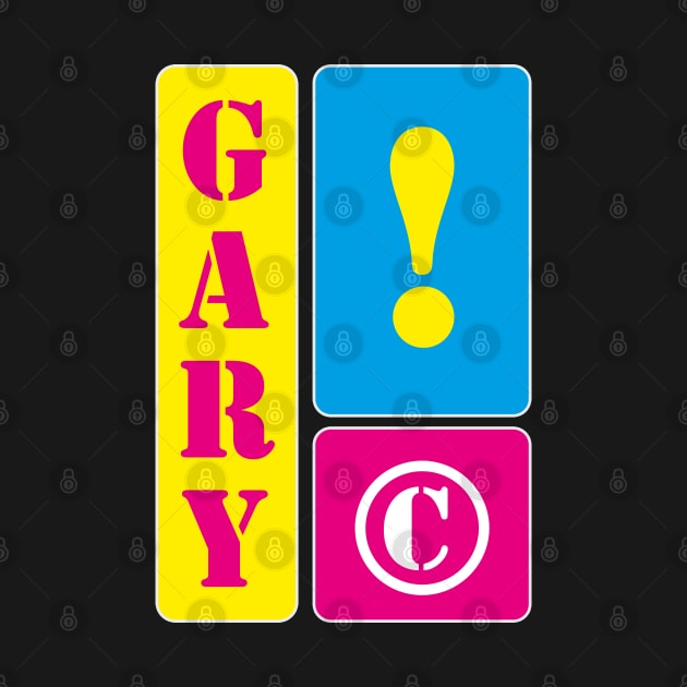 My name is Gary by mallybeau mauswohn