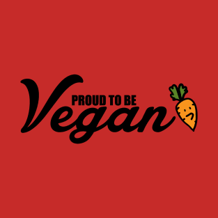 Proud to be vegan T-Shirt