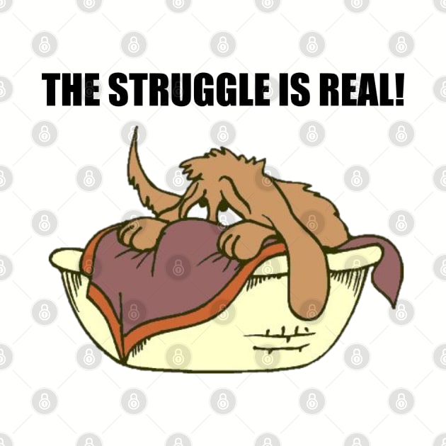 The struggle is real. by Among the Leaves Apparel