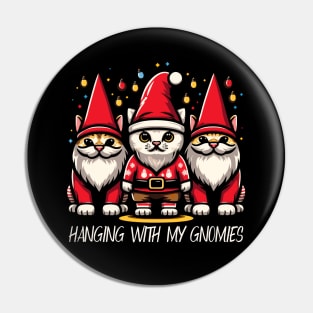 Hanging With My Gnomies Pin