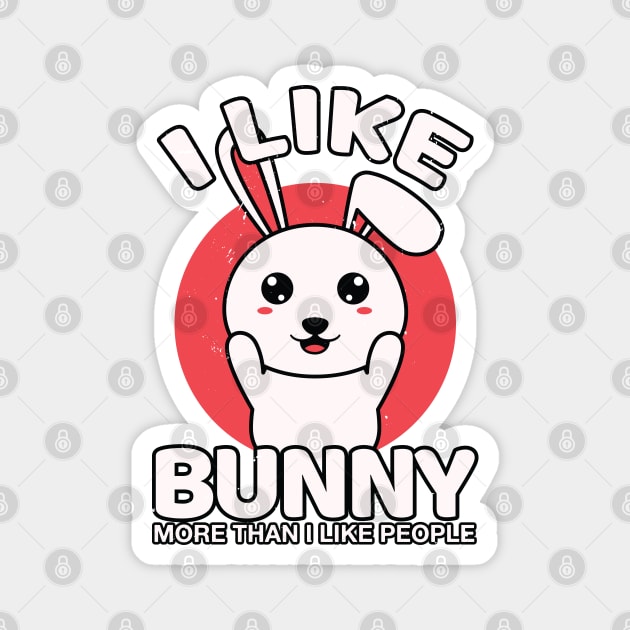 I Like Bunny More Than I Like People, Cute Bunny | Funny Bunny Sayings Magnet by Eluvity