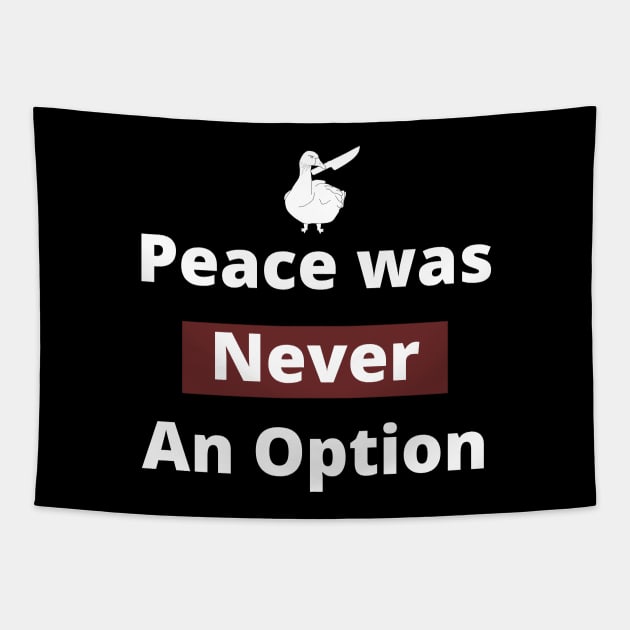 Peace was never an option. Tapestry by W-Tacotruck