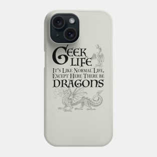 Geek Life Phone Case