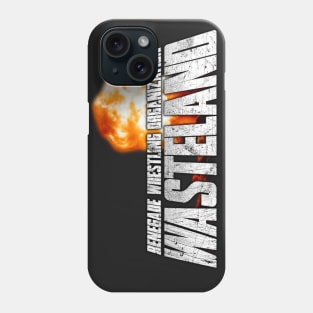 RWO WASTELAND Phone Case