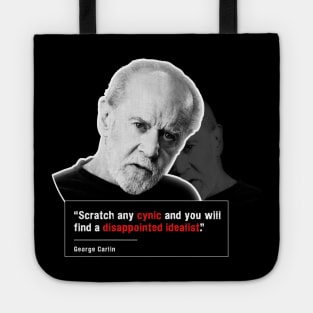 Carlin quote on cynicism and idealism Tote