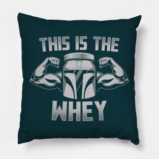 This Is The Whey Pillow