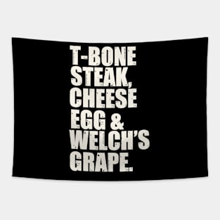 Guest Check - T-Bone Steak, Cheese Eggs, Welch's Grape Tapestry