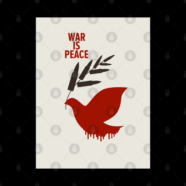 War Is Peace: A George Orwell Tribute - Thought-Provoking Artwork for a World in Turmoil by Boogosh