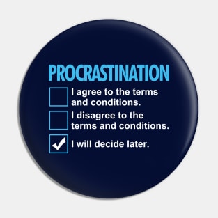 Procrastination Funny Lazy Procrastinator Checklist Pin