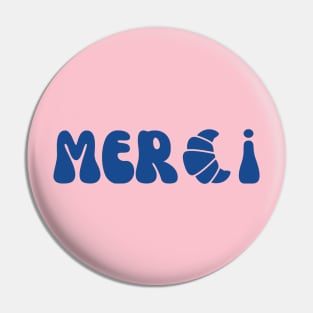 Merci Croissant Francophile Graphic Pin