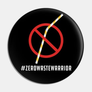 Zero Waste Warrior - #ZEROWASTEWARRIOR Pin