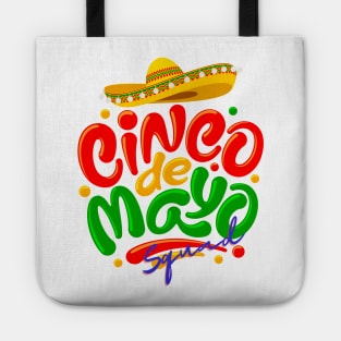 Cinco de mayo squad 2023 Tote