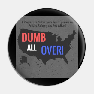 Dumb All Over 2nd Logo Pin