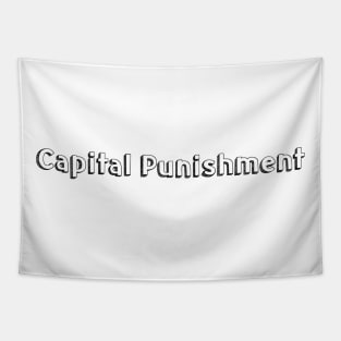 Capital Punishment // Typography Design Tapestry