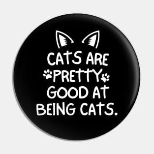 Cats will be cats Pin