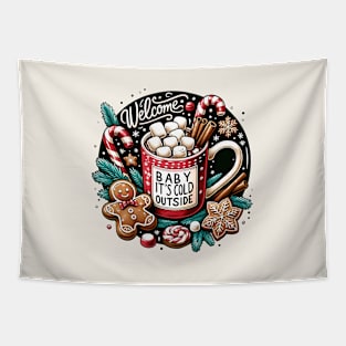 Welcome Baby It's Cold Outside Christmas Tapestry