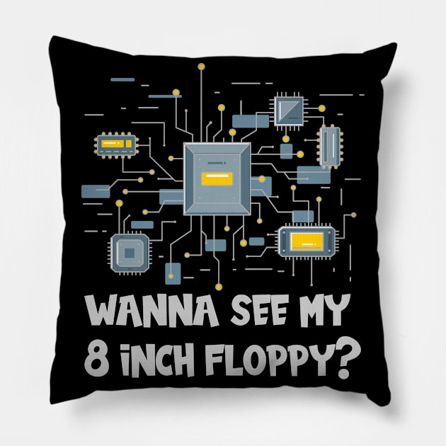 Wanna See My 8 Inch Floppy Computer Nerd Pillow by IngeniousMerch