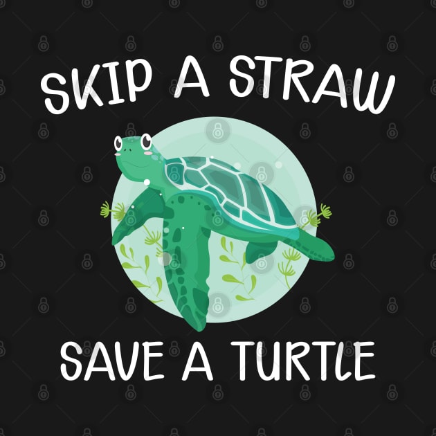 Turtle - Skip the straw save the turtle by KC Happy Shop