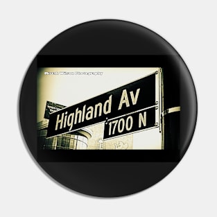 Highland Avenue, Hollywood, California by Mistah Wilson Pin