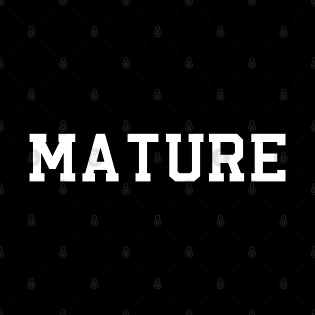 Mature by Holy One Designs