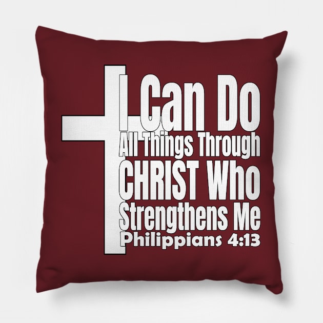 I Can Do All Things Philippians 4:13 Pillow by KSMusselman