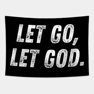 Let Go, Let God. Christian Quote Tapestry