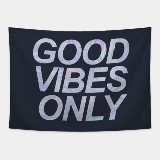 Holographic Good Vibes Only Tapestry