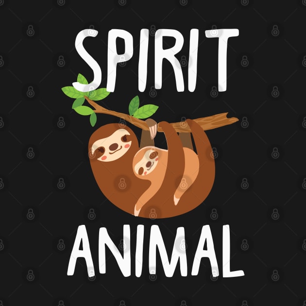 Sloth Is My Spirit Animal. Funny Sloth Shirt. by KsuAnn