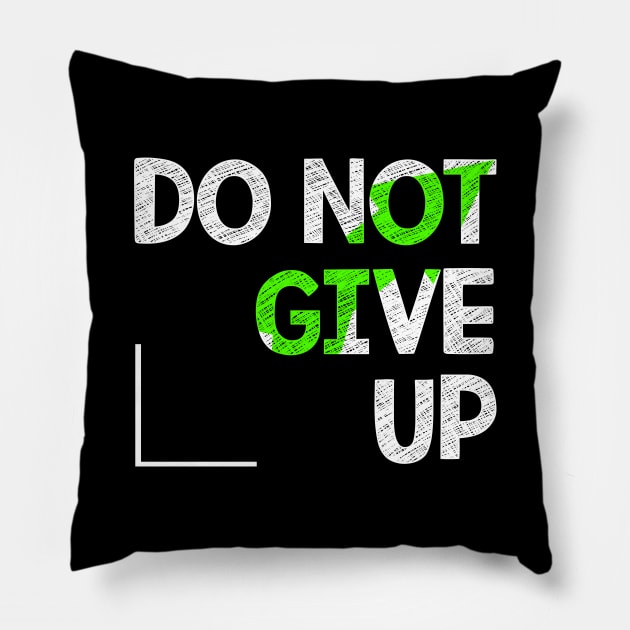 Don't give up Pillow by TeeZona