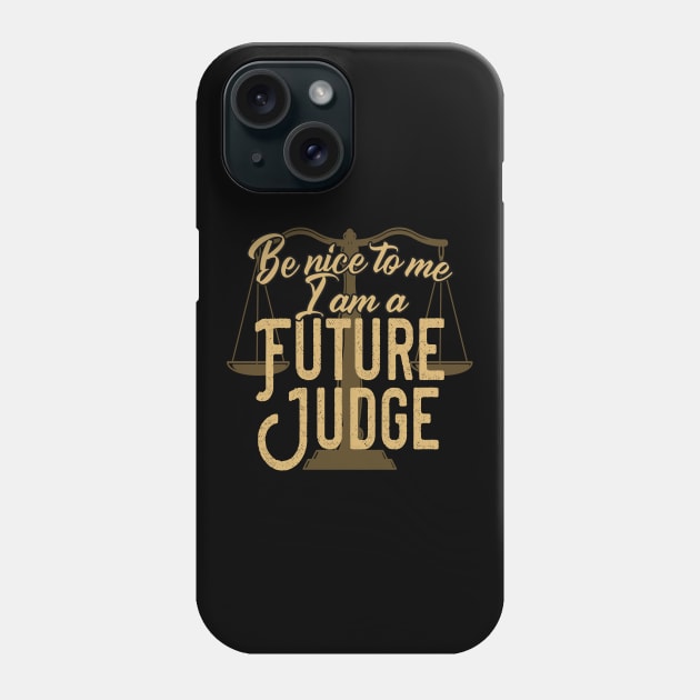 Future Judge funny Gift Phone Case by Foxxy Merch