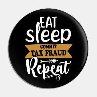 Commit Tax Fraud Meme Pin