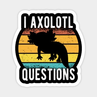 Kids I Axolotl Questions Shirt Kids Funny Kawaii axolotl costume Magnet