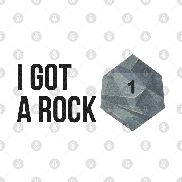 I got a Rock, I rolled a 1 by MidnightSky07