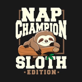 Funny Sloth Nap Champion Sloth Edition T-Shirt