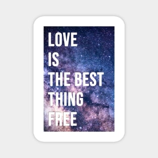 love is the best thing free Magnet