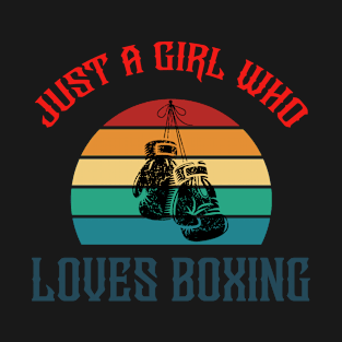Just A Girl Who Loves Boxing T-Shirt