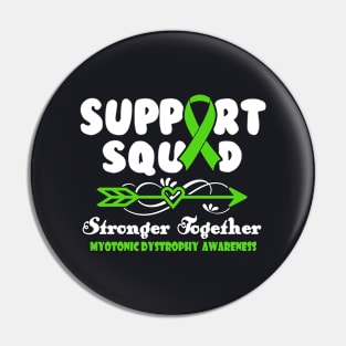 Myotonic Dystrophy Gastroparesis Awareness Support Squad Stronger Together - In This Family We Fight Together T-Shirt Pin