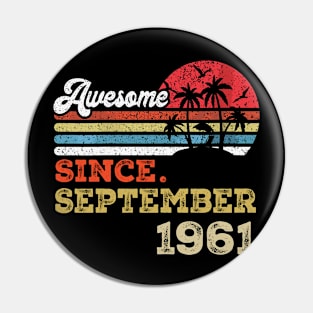 Awesome Since September 1961 Limited Edition, 62nd Birthday Gift 62 years of Being Awesome Pin