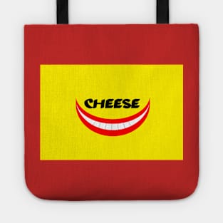 Smile and Say Cheese - For Group Portraits. Tote