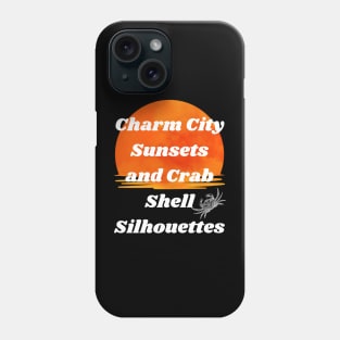 CHARM CITY SUNSETS AND CRAB SHELL SILHOUETTES DESIGN Phone Case