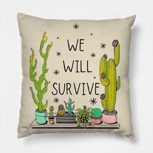 We Will Survive Pillow