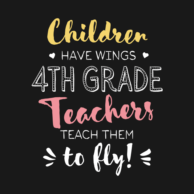 4th Grade Teacher Gifts - Beautiful Wings Quote by BetterManufaktur