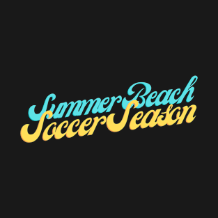 Summer Beach Soccer Season T-Shirt