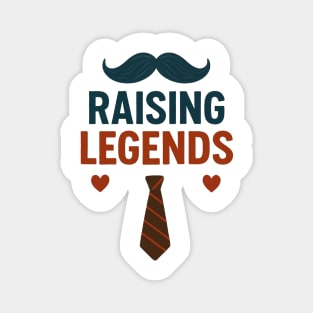 Dad Raising Legends Fathers Day Design Magnet