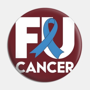 Fuck Cancer Survivor Colon Cancer Awareness Pin