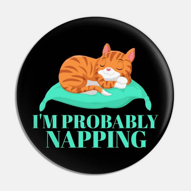 I'm Probably Napping. Pin by The Hustle Club