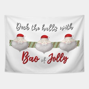 Santa Bao: Deck the Halls With Bao of Jolly - Holiday Cute Design Tapestry