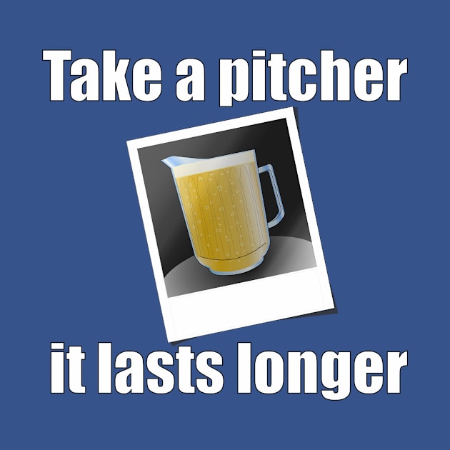 Take a Pitcher by beerman